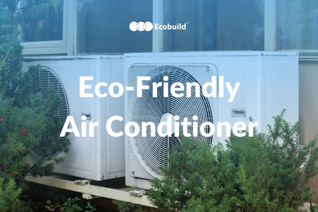 Environmentally Friendly AC