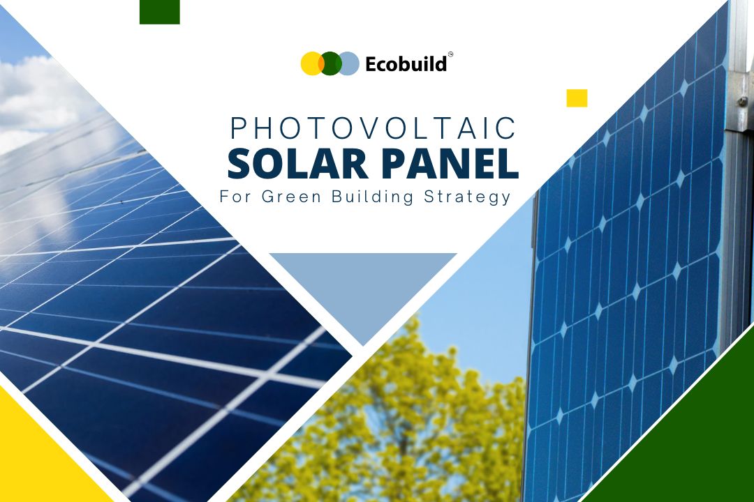 Solar Photovoltaic Technology for Green Building Strategy