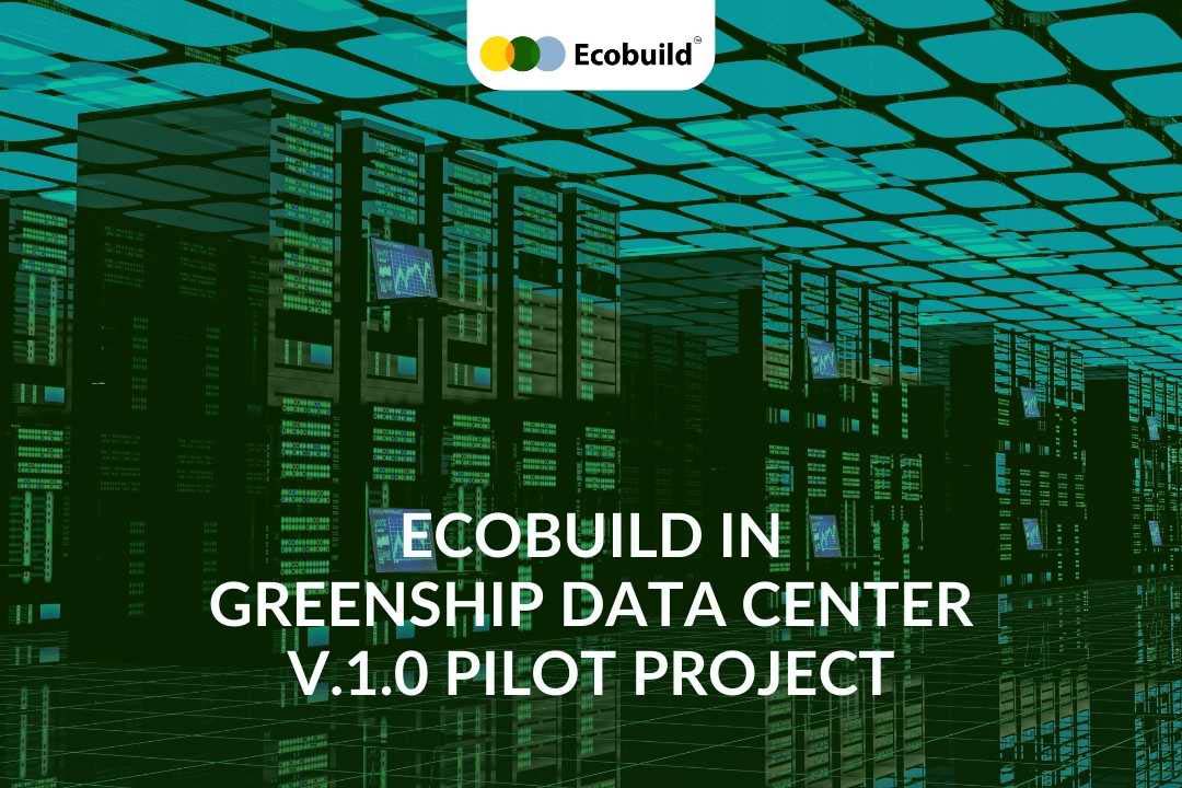 Ecobuild in Greenship Data Center V.1.0 Pilot Project