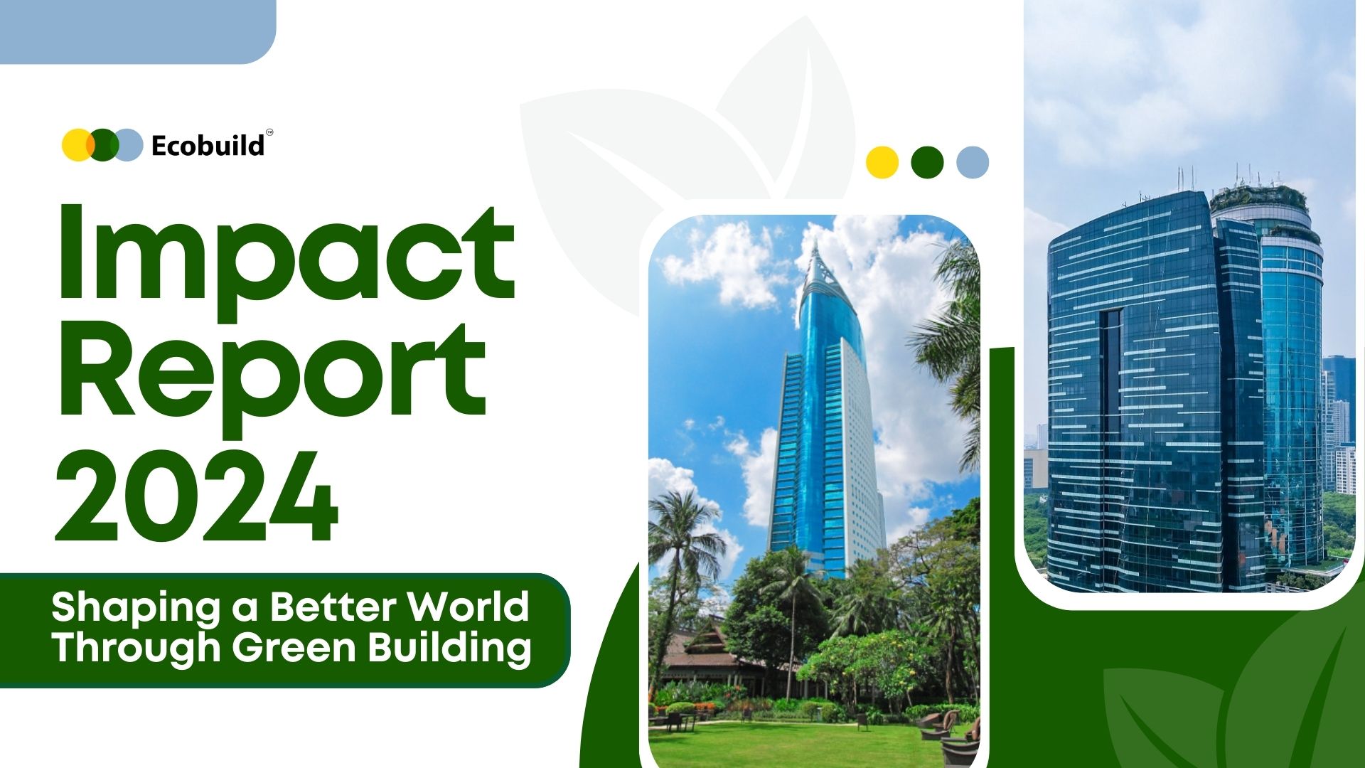 Ecobuild Release 2024 Impact Report